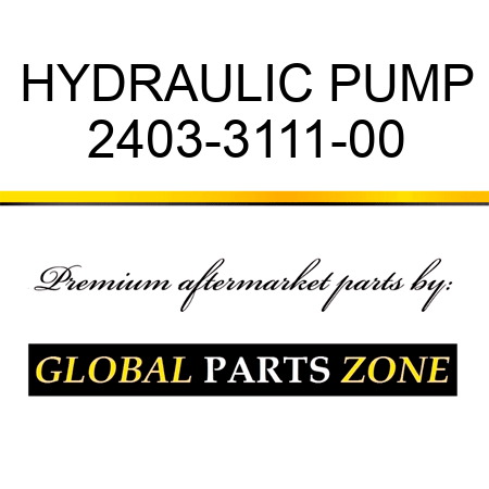 HYDRAULIC PUMP 2403-3111-00