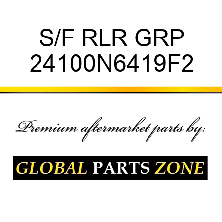 S/F RLR GRP 24100N6419F2