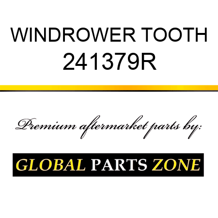 WINDROWER TOOTH 241379R