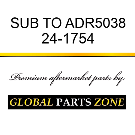 SUB TO ADR5038 24-1754