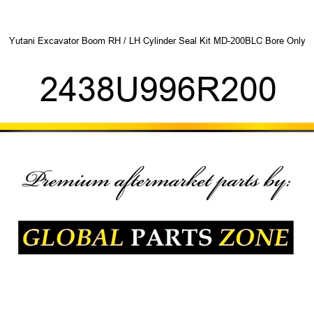 Yutani Excavator Boom RH / LH Cylinder Seal Kit MD-200BLC Bore Only 2438U996R200