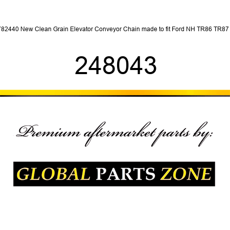 782440 New Clean Grain Elevator Conveyor Chain made to fit Ford NH TR86 TR87 + 248043