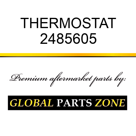 THERMOSTAT 2485605