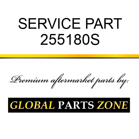 SERVICE PART 255180S