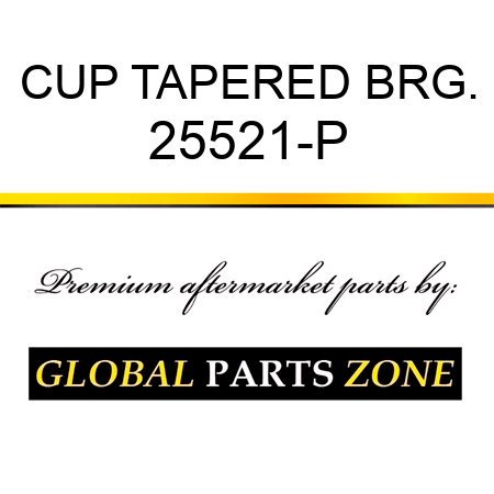 CUP TAPERED BRG. 25521-P