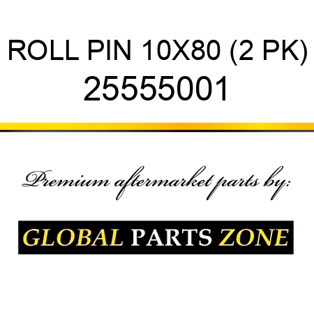 ROLL PIN 10X80 (2 PK) 25555001