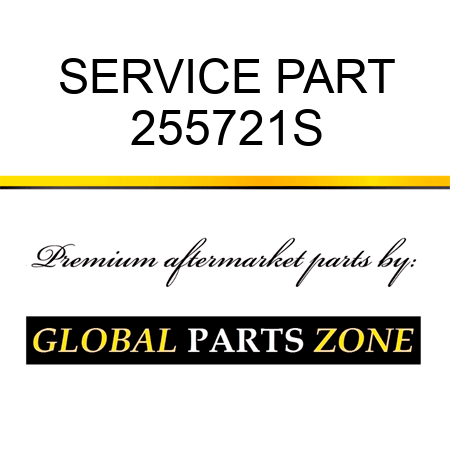 SERVICE PART 255721S