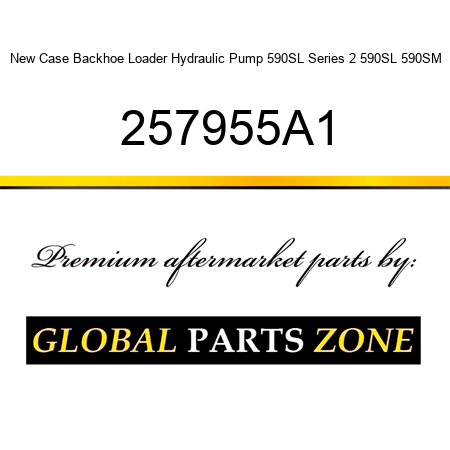 New Case Backhoe Loader Hydraulic Pump 590SL Series 2 590SL 590SM 257955A1