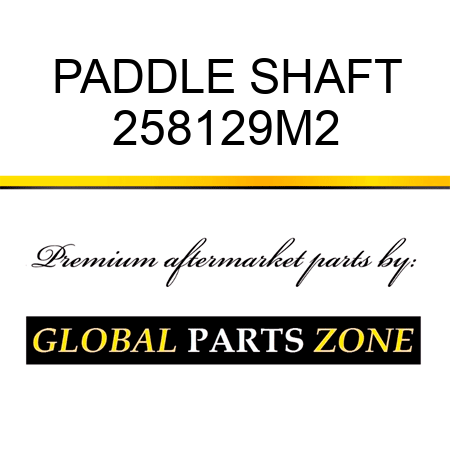 PADDLE SHAFT 258129M2