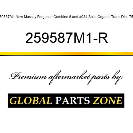 259587M1 New Massey Ferguson Combine 8" Solid Organic Trans Disc 750 259587M1-R