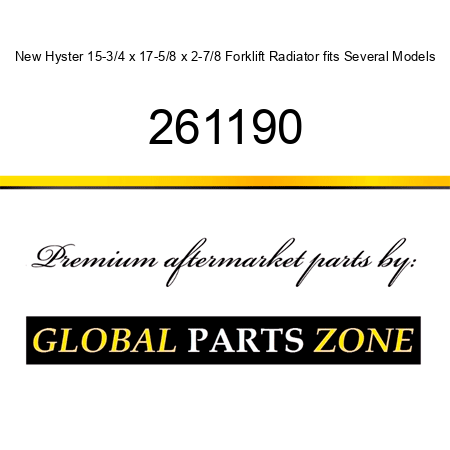 New Hyster 15-3/4 x 17-5/8 x 2-7/8 Forklift Radiator fits Several Models 261190