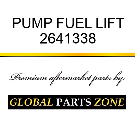 PUMP FUEL LIFT 2641338