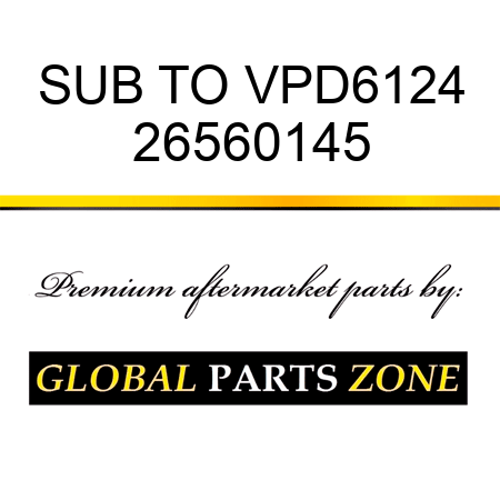 SUB TO VPD6124 26560145