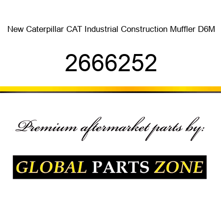 New Caterpillar CAT Industrial Construction Muffler D6M 2666252