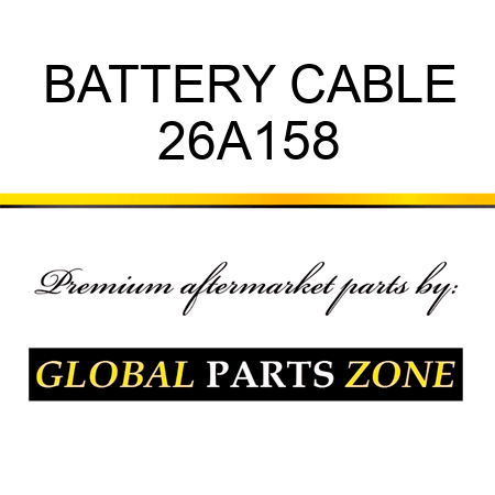BATTERY CABLE 26A158