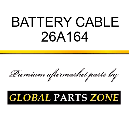 BATTERY CABLE 26A164