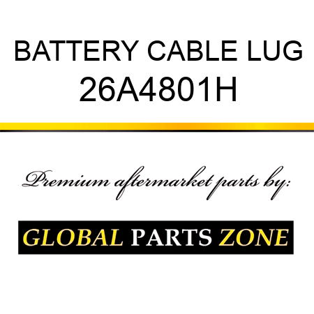 BATTERY CABLE LUG 26A4801H