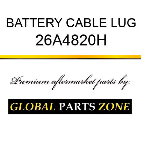 BATTERY CABLE LUG 26A4820H