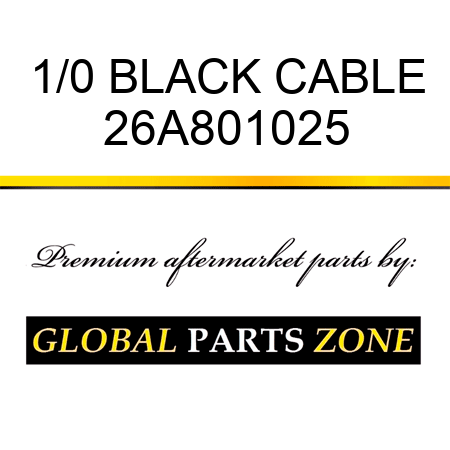 1/0 BLACK CABLE 26A801025