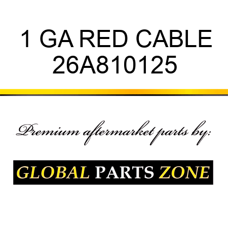 1 GA RED CABLE 26A810125