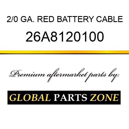 2/0 GA. RED BATTERY CABLE 26A8120100