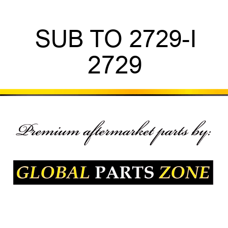 SUB TO 2729-I 2729