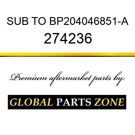 SUB TO BP204046851-A 274236