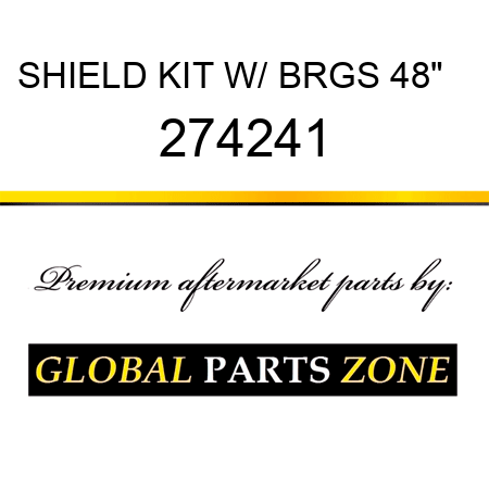 SHIELD KIT W/ BRGS 48