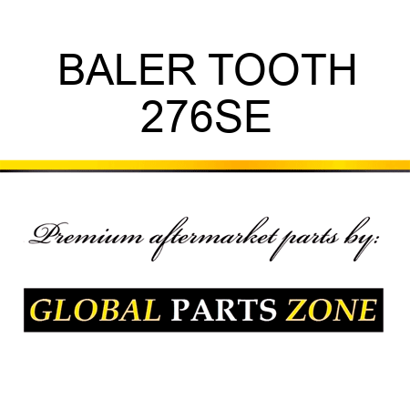 BALER TOOTH 276SE