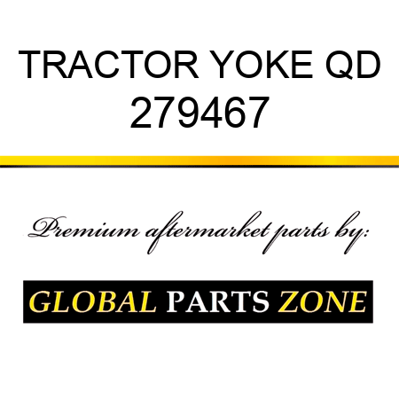 TRACTOR YOKE QD 279467