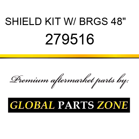 SHIELD KIT W/ BRGS 48