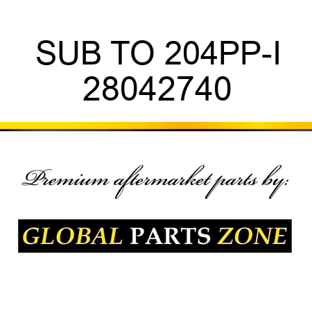 SUB TO 204PP-I 28042740