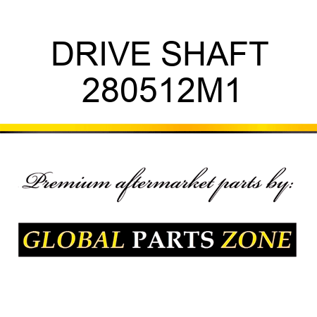 DRIVE SHAFT 280512M1