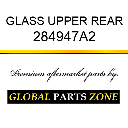 GLASS UPPER REAR 284947A2