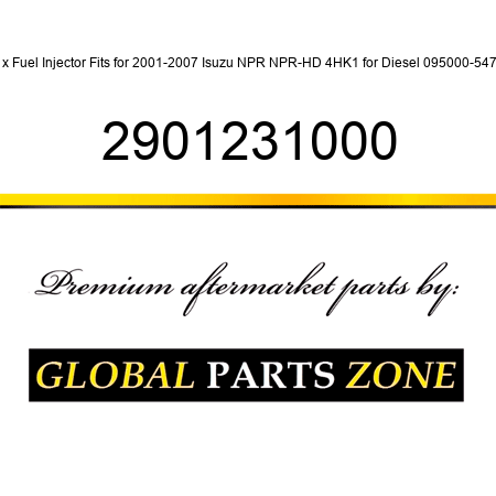 1x Fuel Injector Fits for 2001-2007 Isuzu NPR NPR-HD 4HK1 for Diesel 095000-5471 2901231000