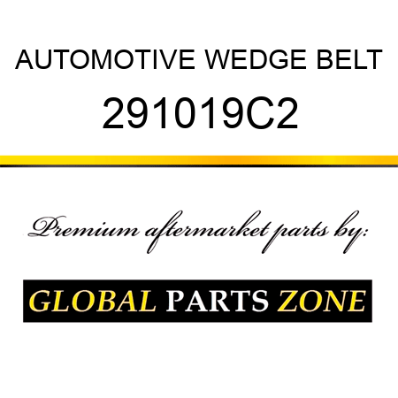 AUTOMOTIVE WEDGE BELT 291019C2