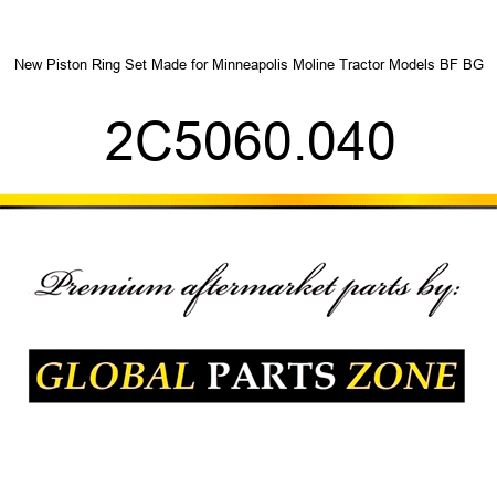 New Piston Ring Set Made for Minneapolis Moline Tractor Models BF BG 2C5060.040