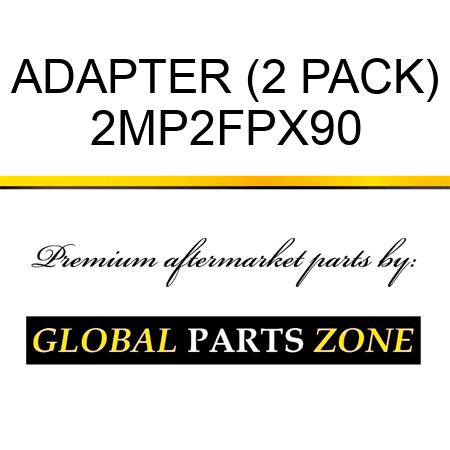 ADAPTER (2 PACK) 2MP2FPX90
