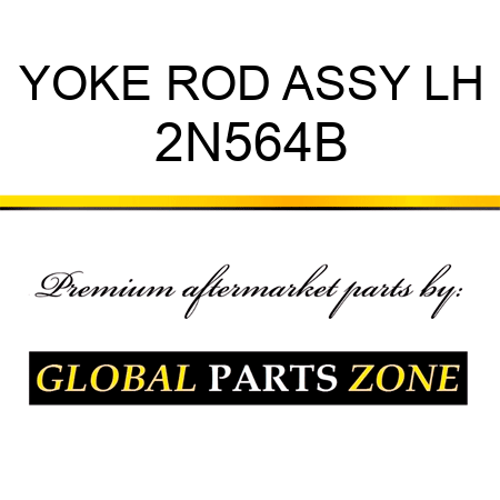 YOKE ROD ASSY LH 2N564B