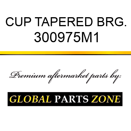 CUP TAPERED BRG. 300975M1