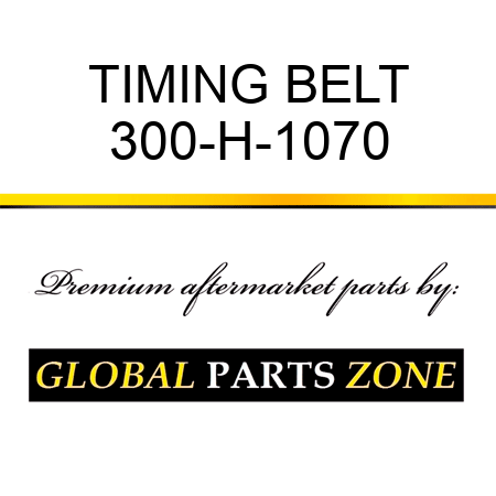 TIMING BELT 300-H-1070