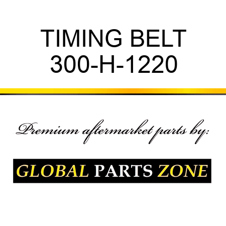 TIMING BELT 300-H-1220