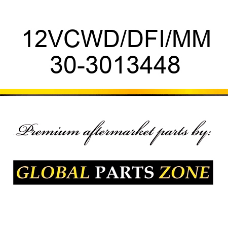 12VCWD/DFI/MM 30-3013448