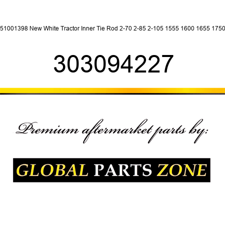 251001398 New White Tractor Inner Tie Rod 2-70 2-85 2-105 1555 1600 1655 1750 + 303094227