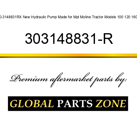 30-3148831RX New Hydraulic Pump Made for Mpl Moline Tractor Models 100 120 160 + 303148831-R