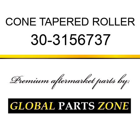 CONE TAPERED ROLLER 30-3156737