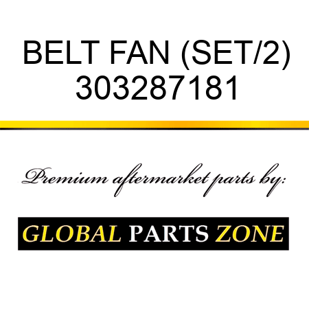 BELT FAN (SET/2) 303287181