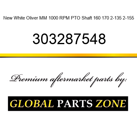 New White Oliver MM 1000 RPM PTO Shaft 160 170 2-135 2-155 303287548