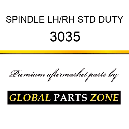 SPINDLE LH/RH STD DUTY 3035