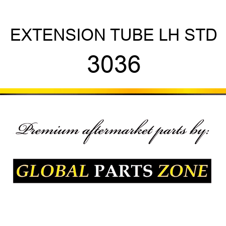 EXTENSION TUBE LH STD 3036